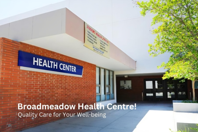 Broadmeadow Health Centre